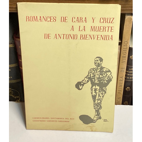 Romances de cara y cruz a la muerte de Antonio Bienvenida.