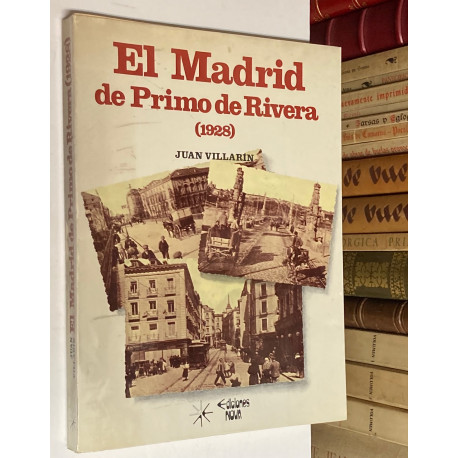 El Madrid de Primo de Rivera (1928).