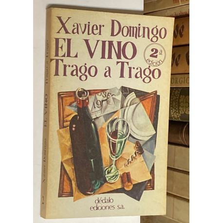 El vino. Trago a Trago.