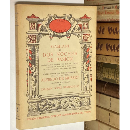 Gamiani o dos noches de pasión. Maravillosos cuadro en que se pintan las orgias sáficas y sádicas de una frenética gozadora.