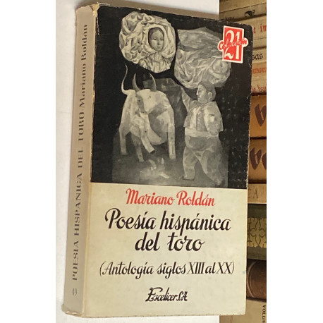 Poesía hispánica del toro. Antología siglos XIII al XX.