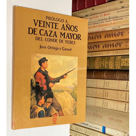 Prólogo a Veinte años de caza mayor del Conde de Yebes.
