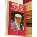 Domingo Ortega. 80 años de vida y toros. Prólogo de Luis Calvo.