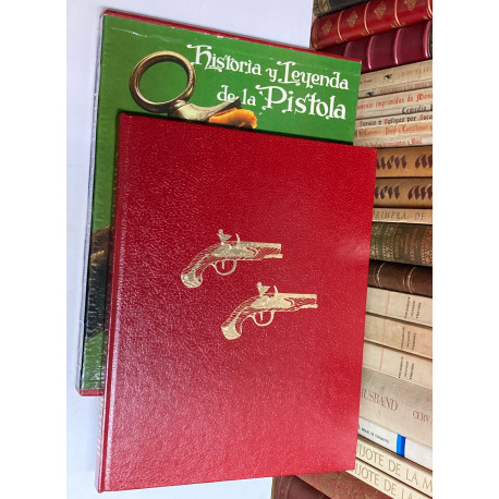 Historia y leyenda de la Pistola.