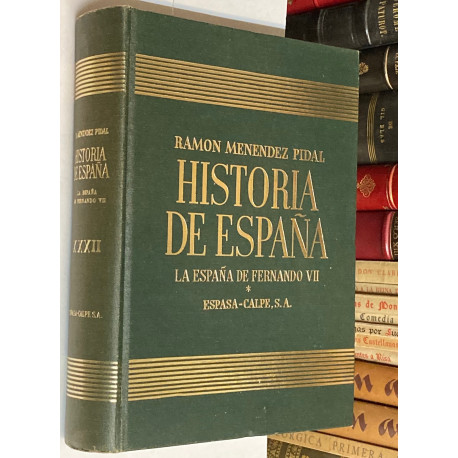 La España de Fernando VII. Tomo XXXII.
