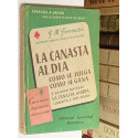 La Canasta al día. Como se juega. Como se gana. Y la gran novedad: la Canasta Samba (canasta a tres mazos). Nuevo reglamento.