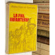 La fiel infantería. Novela.