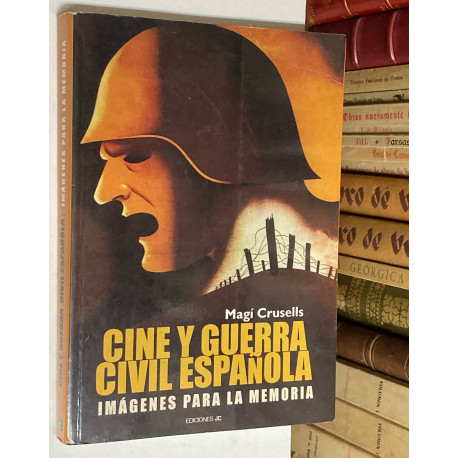 Cine y guerra civil española. Imágenes para la memoria. 