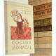 Cocina Monacal. Secretos culinarios de las hermanas Clarisas. 218 recetas de 71 monasterios.