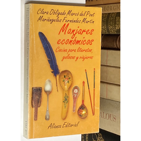 Manjares económicos. Cocina para literatos, golosos y viajeros.