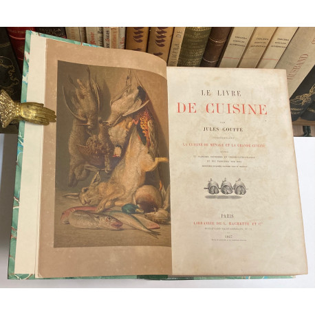 Le livre de cuisine. Comprenant la cuisine de ménage et la grande cuisine