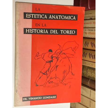 La estética anatómica en la historia del toreo.