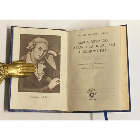 María Estuardo. La doncella de Orleáns. Guillermo Tell. Traducción, introducción y notas de María Sichtt.