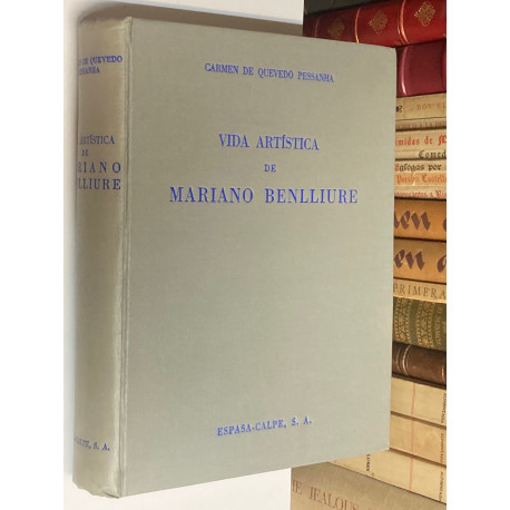 Vida artística de Mariano Benlliure. Con un prólogo de José Francés.