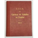 Guía de las carreras de caballos verificadas en España en el año 1950. Datos oficiales.