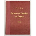 Guía de las carreras de caballos verificadas en España en el año 1952. Datos oficiales.