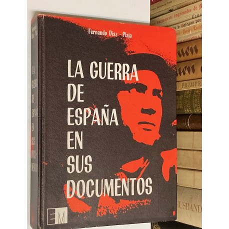 La guerra de España en sus documentos.