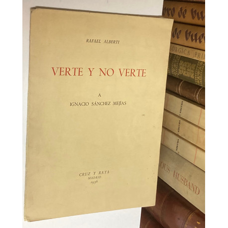 Verte y no verte. A Ignacio Sánchez Mejías.