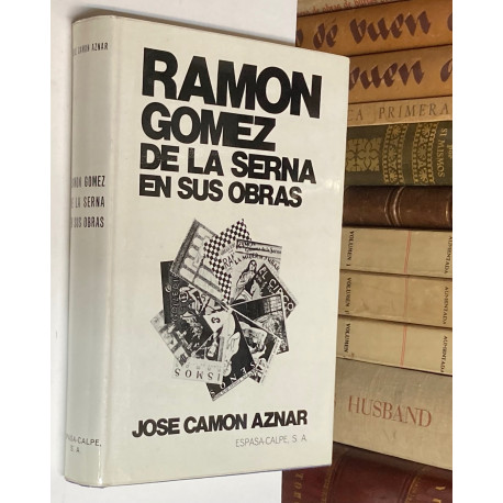 Ramón Gómez de la Serna en sus obras.