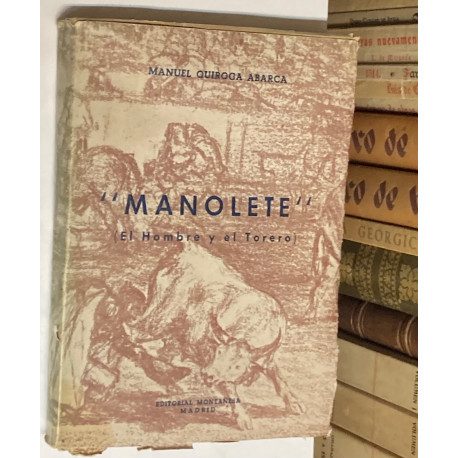 Manolete. El hombre y el torero. Biografía incompleta.