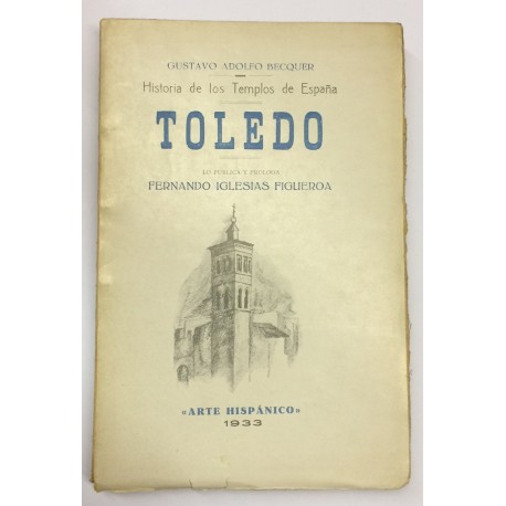 Historia de los Templos de España: Toledo.