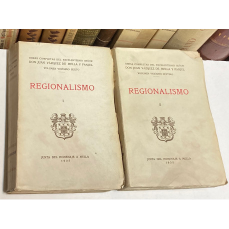 Obras completas. Volúmenes XXVI y XXVII: Regionalismo (I y II).