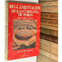 Reglamentación de las corridas de toros. Estudio histórico y crítico.