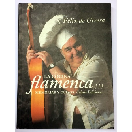 La cocina flamenca. Memorias y guisos.