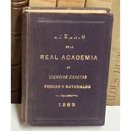 ANUARIO DE LA REAL ACADEMIA DE CIENCIAS EXACTAS, FÍSICAS Y NATURALES. 1883.