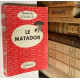 Le Matador. Traduit de l'américain par Pierre Frédéric.