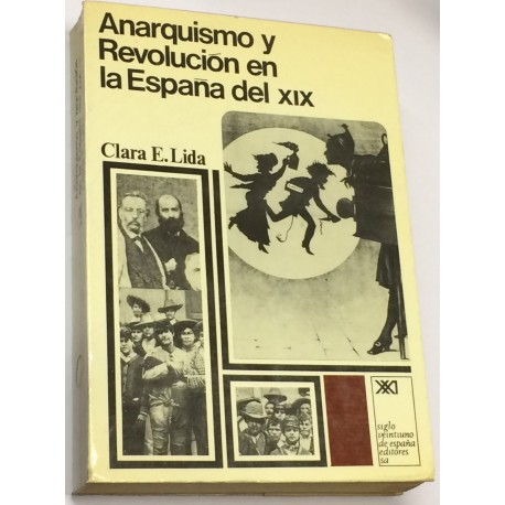 Anarquismo y Revolución en la España del XIX.