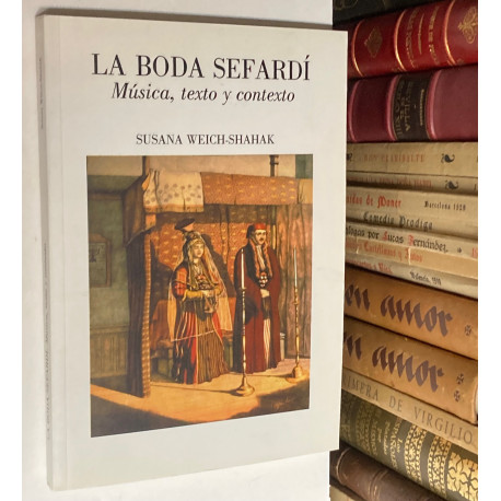 La boda sefardí. Música, texto y contexto.
