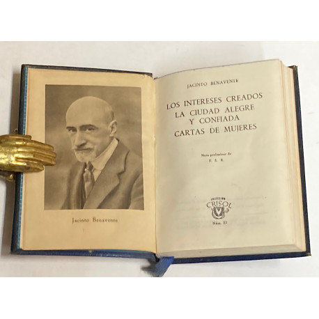 Los intereses creados. La ciudad alegre y confiada y Cartas de Mujeres.