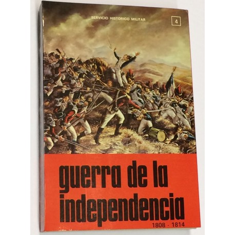 GUERRA DE LA INDEPENDENCIA. 1808 - 1814. Volumen 4: Campaña de 1809.