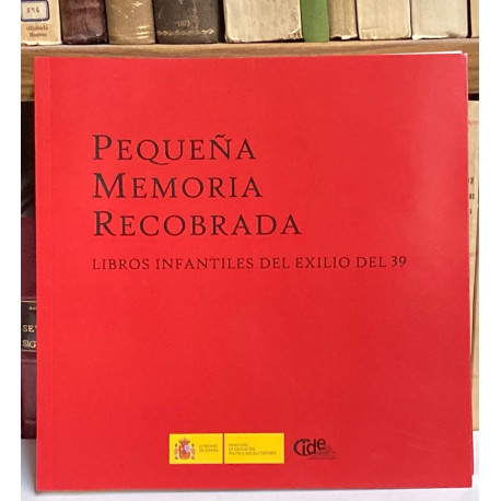 Pequeña memoria recobrada. Libros infantiles del exilio del 39.