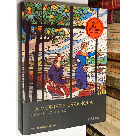 La vidriera española. Ocho siglos de luz.