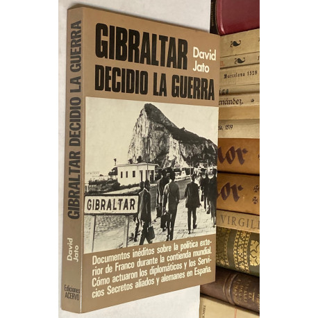 Gibraltar decidió la guerra.