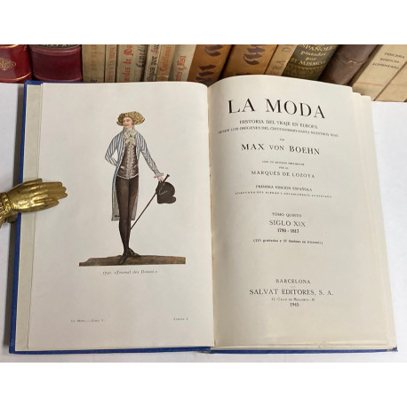 La moda. Historia del traje en Europa. Tomo V: Siglo XIX. 1790-1817.