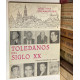 Toledanos del siglo XX. Prólogo del Marqués de Lozoya.