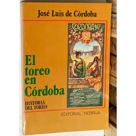 El toreo en Córdoba. Historia del toreo.