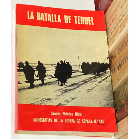 La batalla de Teruel.