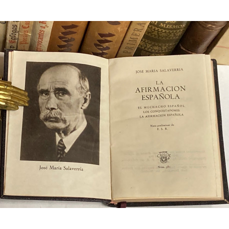 La afirmación española. El muchacho español. Los conquistadores.