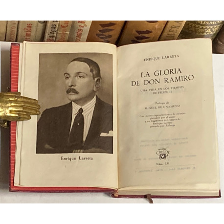 La gloria de Don Ramiro. Una vida en los tiempos de Felipe II. Prólogo de Miguel de Unamuno.