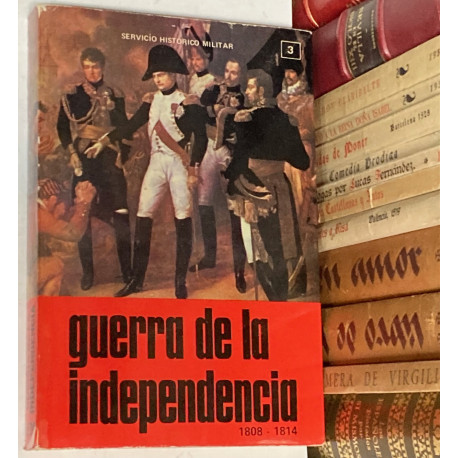 GUERRA DE LA INDEPENDENCIA. 1808 - 1814. Volumen 3: Segunda campaña de 1808.