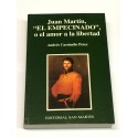 Juan Martín, El Empecinado, o el amor a la libertad.