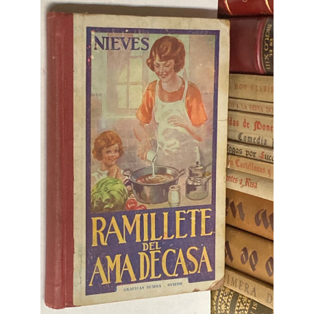 Ramillete del ama de casa. Contiene fórmulas de cocina y repostería.