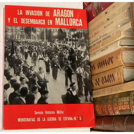 La invasión de Aragón y el desembarco en Mallorca.