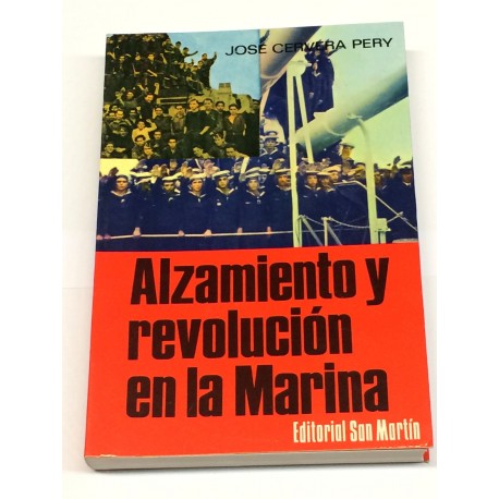 Alzamiento y revolución en la Marina.