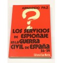 Los servicios de Espionaje en la Guerra Civil Española.