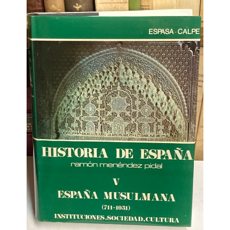 España musulmana (711 - 1031). Instituciones, Sociedad, Cultura.